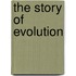 The Story Of Evolution