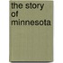 The Story Of Minnesota