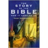 The Story Of The Bible by Henry Wansbrough