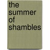 The Summer Of Shambles door Ebony McKenna