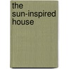 The Sun-Inspired House door Debra Rucker Coleman