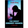 The Sweet Cherry Ranch by King