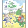 The Tale of Sir Dragon door Jean E. Pendziwol