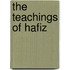 The Teachings Of Hafiz