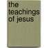 The Teachings Of Jesus