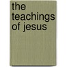 The Teachings Of Jesus by Cady Staley