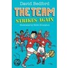 The Team Strikes Again door David Bedford