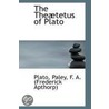 The Theatetus Of Plato by Plato Plato