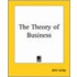 The Theory Of Business