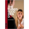 The Things Good Men Do door Dan Muirden