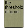 The Threshold Of Quiet door Daniel Corkery