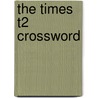 The Times T2 Crossword door Harpercollins Uk