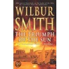 The Triumph Of The Sun by Wilber Smith