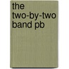 The Two-by-two Band Pb by David Flavell