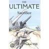The Ultimate Sacrifice door Maisie Hill