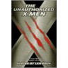 The Unauthorized X-Men door Leah Wilson