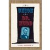 The Union Vs. Dr. Mudd by Hal Higdon