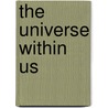 The Universe Within Us by Jane E. Harper
