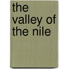 The Valley Of The Nile by William Henry Davenport Adams