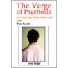 The Verge Of Psychosis door Brian Laesch
