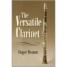 The Versatile Clarinet door Roger Heaton