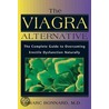 The Viagra Alternative door Marc Bonnard M.D.