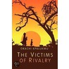 The Victims Of Rivalry by Okachi Kpalukwu