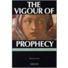 The Vigour Of Prophecy door Elisabeth Henry