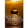 The Vikings in Ireland door Mary A. Valente
