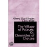 The Village Of Palaces door Alfred Guy Kingan L'Estrange
