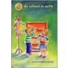 De school in actie