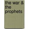 The War & The Prophets by Herbert Thurston