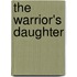The Warrior's Daughter