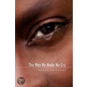 The Way He Made Me Cry by Pearl Rodgers