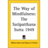 The Way Of Mindfulness by Unknown