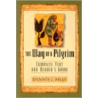 The Way Of The Pilgrim door Dennis J. Billy