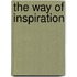 The Way of Inspiration