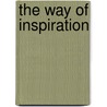 The Way of Inspiration door Joseph Rael