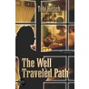 The Well Traveled Path door Tobi Hirsch
