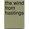 The Wind from Hastings by Morgan Llywelyn