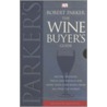 The Wine Buyer's Guide by Robert Parker