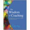 The Wisdom of Coaching door Richard R. Kilburg