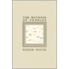 The Witness Of Pebbles by Roger White