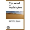 The Word Of Washington door John B. Alden