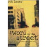 The Word On The Street door Rob Lacey