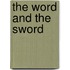 The Word and the Sword