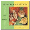 The World Is A Kitchen door Susan Brady