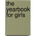 The Yearbook For Girls