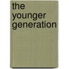The Younger Generation door Ellen Karolina Sofia Key