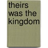 Theirs Was the Kingdom door R. Delderfield